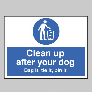 Clean Up After Your Dog Bag it - Tie it - Bin It - 