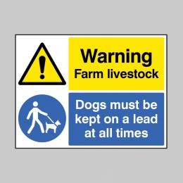 Warning - Farm Livestock - Dogs must be Kept on a Lead - 