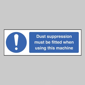 Dust Suppression must be Fitted when using this Machine - 