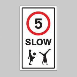 Slow - 5mph - Children - Class R2 Permanent - 