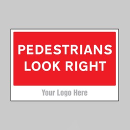 Pedestrians Look Right - Add a Logo - Site Saver - 