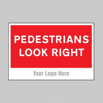 Pedestrians Look Right - Add a Logo - Site Saver - 