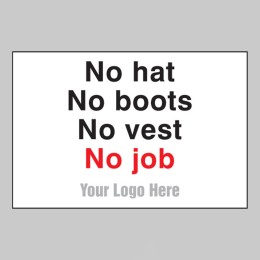 No Hats. No Boots. No Vest. No Job - Add a Logo - Site Saver - 