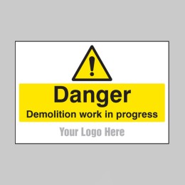 Danger - Demolition in Progress  - Add a Logo - Site Saver - 