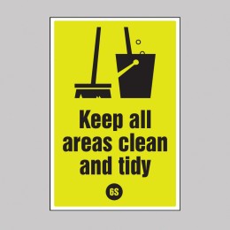 Keep All Areas Clean and Tidy - Poster - 