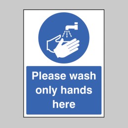 Please Wash Only Hands Here - 