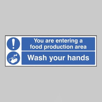 You Are Entering Food Production Area Wash Your Hands - You Are Entering Food Production Area Wash Your Hands -