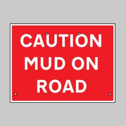 Re-Flex Sign - Caution - Mud On Road - 