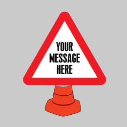 Your Message Here - Custom Reflective Cone Sign - 