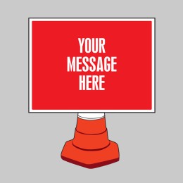 Your Message Here - Rectangular - Cone Sign - 