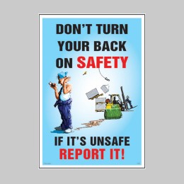 Don't Turn Your Back On Safety - Poster - 