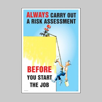 Always Carry Out a Risk Assessment - Poster - 