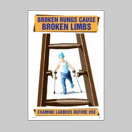 Broken Rungs Cause Broken Limbs - Poster - 