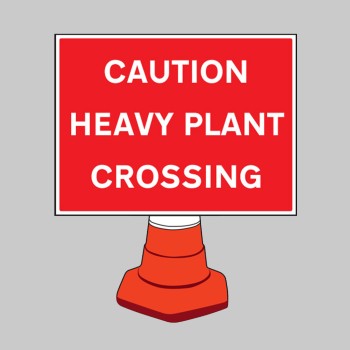 Caution - Heavy Plant Crossing - Reflective Cone Sign - Caution - Heavy Plant Crossing - Reflective Cone Sign -