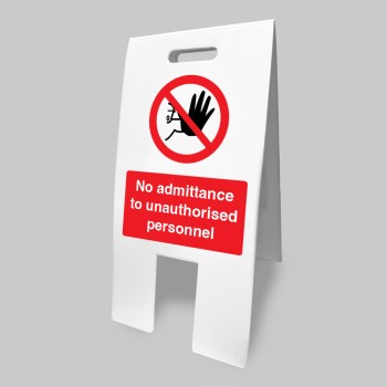 No Admittance Unauthorised Personnel - Lightweight Standing Floor Sign - 