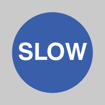 Slow - Floor Graphic - 