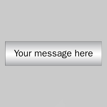 Custom - Brushed Aluminium Effect Sign - 140 x 35mm - 