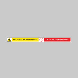 This Racking Has Been Offloaded - Do Not Use until Further Notice - 