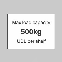 Max load Capacity 500kg UDL Per Shelf - 