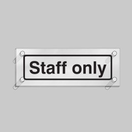 Staff Only - Clear Acrylic Visual Impact Sign with Stand-off Locators - 