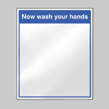 Mirror Message - Now Wash Your Hands - Mirror Message - Now Wash Your Hands -