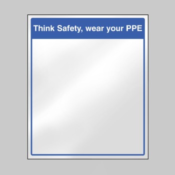 Mirror Message - Think Safety, Wear your PPE - 