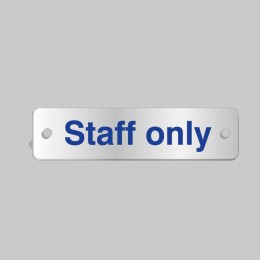 Staff Only - Aluminium Visual Impact Sign with Stand-off Locators - 