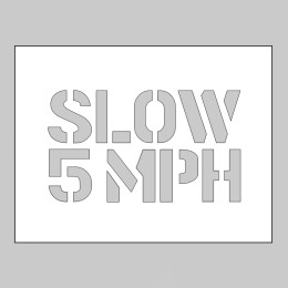 Stencil - Slow 5mph - 