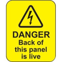 Danger - Back of this Panel Is Live Labels - 