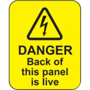 Danger - Back of this Panel Is Live Labels - Danger - Back of this Panel Is Live Labels -