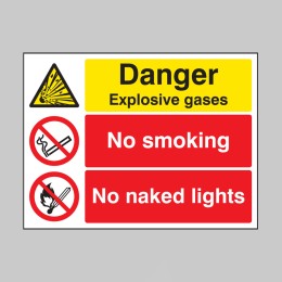 Danger - Explosive Gases No Smoking No Naked Lights - 