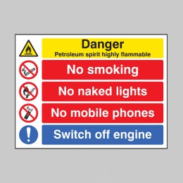 Petroleum Spirit - Highly Flammable - No Smoking, Naked Lights, Mobiles - Switch off Engine - 
