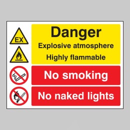 Explosive Atmosphere Highly Flammable No Smoking / Naked Lights - 