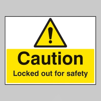 Caution - Locked Out for Safety - 