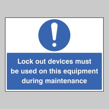 Lockout Devices Must be Used On this Equipment During Maintenance - Lockout Devices Must be Used On this Equipment During Maintenance -