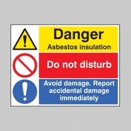 Danger - Asbestos Insulation - Do Not Disturb - Report Damage - 