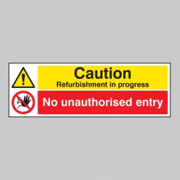 Caution - Refurbishment in Progress No Unauthorised Entry - 