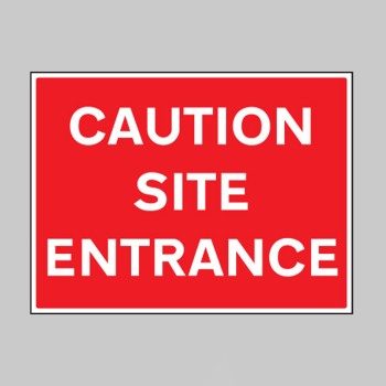 Caution - Site Entrance - 
