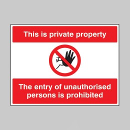 This Is Private Property the Entry of Unauthorised Persons - 