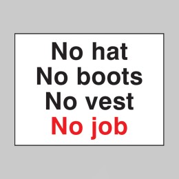 No Hat No Boots No Vest No Job - 