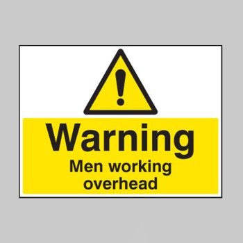 Warning - Men Working Overhead - Warning - Men Working Overhead -