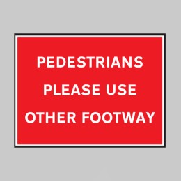 Pedestrians Please Use Other Footway - 