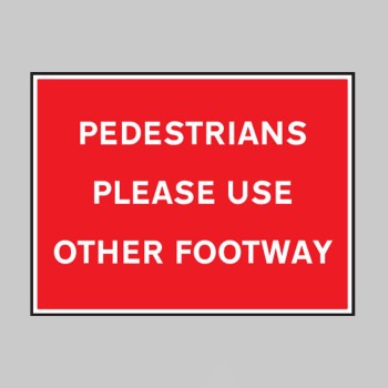 Pedestrians Please Use Other Footway - 