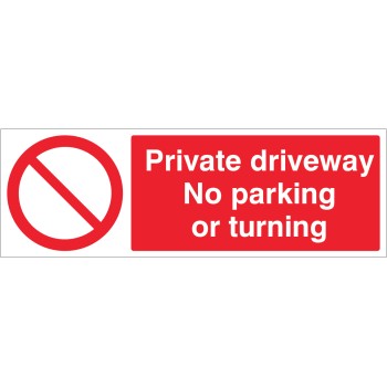 Private Driveway - No Parking or Turning - Private Driveway - No Parking or Turning -