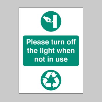 Please Turn Off Light When Not in Use - Please Turn Off Light When Not in Use -