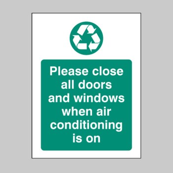 Please Close All Doors and Windows When Aircon Is On - 