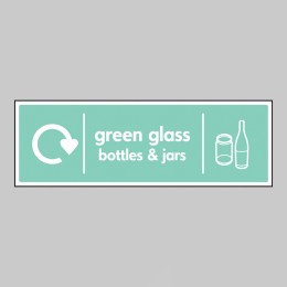 Green Glass Bottles & Jars - WRAP Recycling Sign - 
