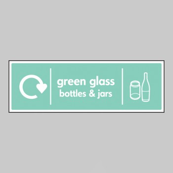 Green Glass Bottles & Jars - WRAP Recycling Sign - Green Glass Bottles & Jars - WRAP Recycling Sign -