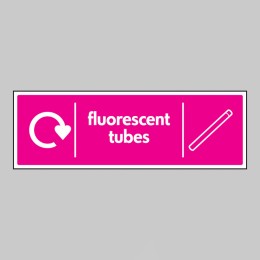 Fluorescent Tubes - WRAP Recycling Sign - 
