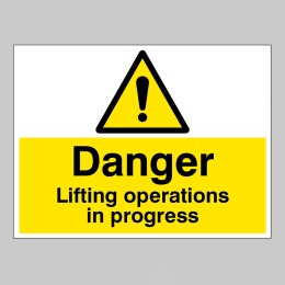 Danger - Lifting Operations in Progress - 